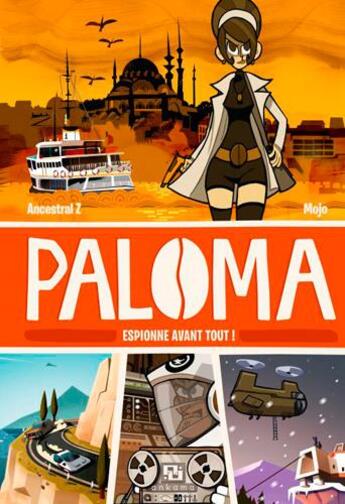 Couverture du livre « Paloma t.1 ; espionne avant tout » de Mojo et Z Ancestral aux éditions Ankama