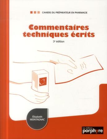 Couverture du livre « Commentaires techniques ecrits 3e ed » de Elisabeth Montagnac aux éditions Editions Porphyre