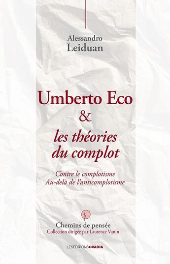 Couverture du livre « Umberto Eco et les théories du complot ; contre le complotisme ; au-delà de l'anticomplotisme » de Alessandro Leiduan aux éditions Ovadia