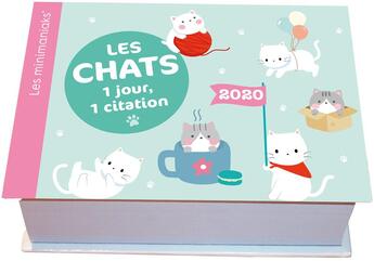 Couverture du livre « Minimaniak les chats : 1 jour, 1 citation » de  aux éditions Editions 365