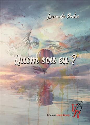 Couverture du livre « Quem sou eu ? » de Laurinda Rocha aux éditions Editions Encre Rouge