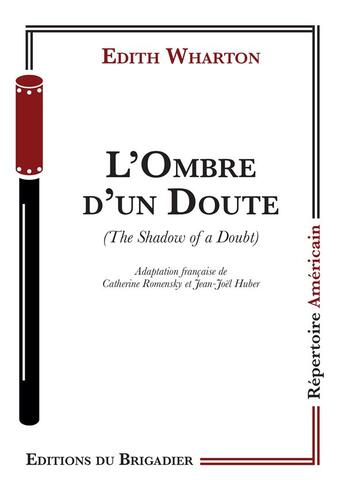 Couverture du livre « L'ombre d'un doute » de Edith Wharton aux éditions Editions Du Brigadier