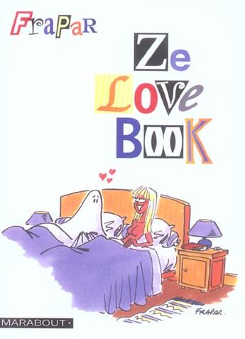 Couverture du livre « Ze Love Book » de Frapar aux éditions Marabout