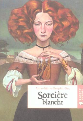 Couverture du livre « Sorcière blanche » de Desplat-Duc-A.M aux éditions Rageot