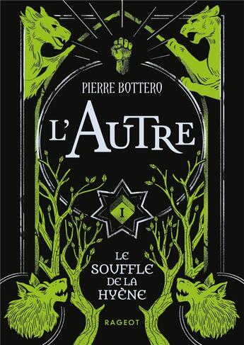 Couverture du livre « L'autre t.1 ; le souffle de la hyène » de Pierre Bottero aux éditions Rageot