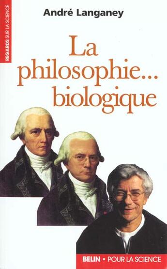 Couverture du livre « Philosophie biologique » de Langaney aux éditions Belin