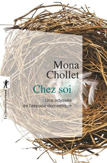 Couverture du livre « Chez soi ; une odyssée de l'espace domestique » de Mona Chollet aux éditions La Decouverte