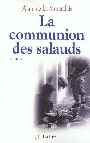 Couverture du livre « La communion des salauds » de Alain Maillard De La Morandais aux éditions Lattes