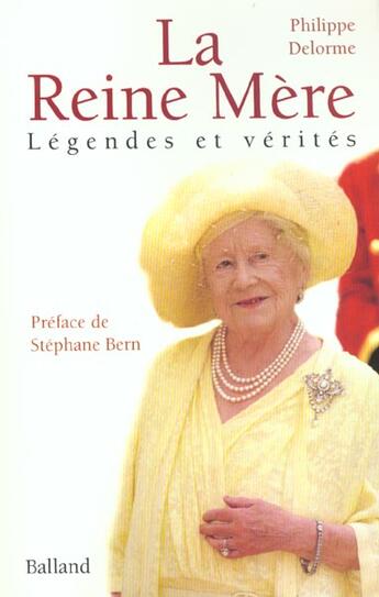 Couverture du livre « La Reine-Mere ; Legendes Et Verites » de Philippe Delorme aux éditions Balland