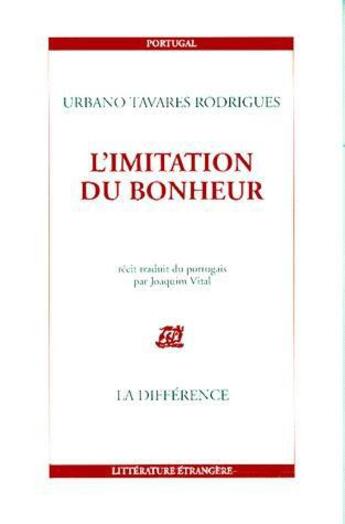 Couverture du livre « L'imitation du bonheur » de Rodrigues Tavares aux éditions La Difference