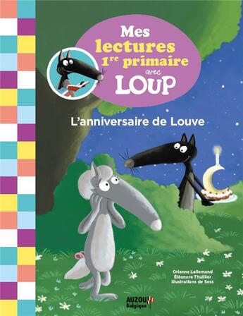 Couverture du livre « Mes lectures de 1re primaire avec loup - l'anniversaire de louve » de Orianne Lallemand aux éditions Philippe Auzou