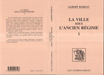 Couverture du livre « La ville sous l'ancien régime (Volume 1) » de Albert Babeau aux éditions L'harmattan