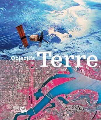 Couverture du livre « Objectifs terre » de  aux éditions Le Pommier