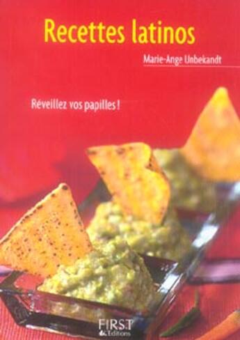 Couverture du livre « Recettes latinos » de Marie-Ange Unbekandt aux éditions First