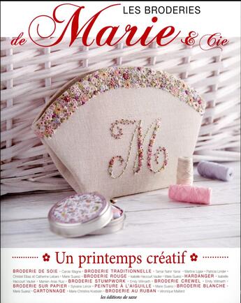 Couverture du livre « Un printemps créatif ; les broderies de Marie & Cie » de Marie Suarez aux éditions De Saxe