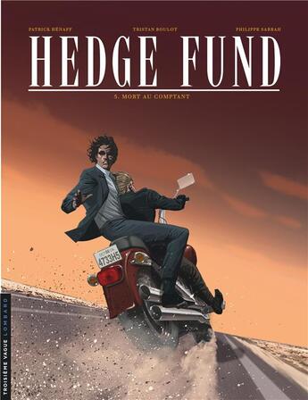 Couverture du livre « Hedge fund Tome 5 : mort au comptant » de Tristan Roulot et Philippe Sabbah et Patrick Henaff aux éditions Lombard