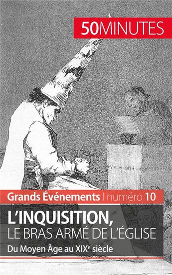 Couverture du livre « L'inquisition, le bras armé de l'Église : du Moyen Âge au XIXe siècle » de Melanie Mettra aux éditions 50minutes.fr