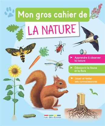 Couverture du livre « Mon gros cahier de la nature » de  aux éditions Rue Des Ecoles