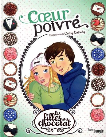 Couverture du livre « Les filles au chocolat Tome 9 : coeur poivré » de Veronique Grisseaux aux éditions Jungle