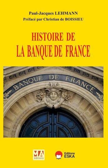 Couverture du livre « Histoire de la Banque de France » de Paul-Jacques Lehmann aux éditions Ma