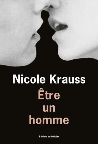 Couverture du livre « Être un homme » de Nicole Krauss aux éditions Editions De L'olivier