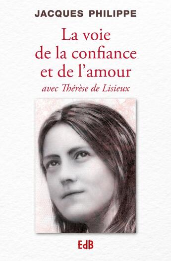 Couverture du livre « La voie de la confiance et de l'amour » de Philippe Jacques aux éditions Des Beatitudes