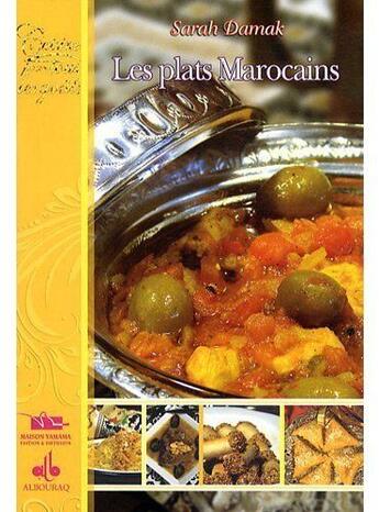 Couverture du livre « Les plats marocains » de Sarah Damak aux éditions Albouraq