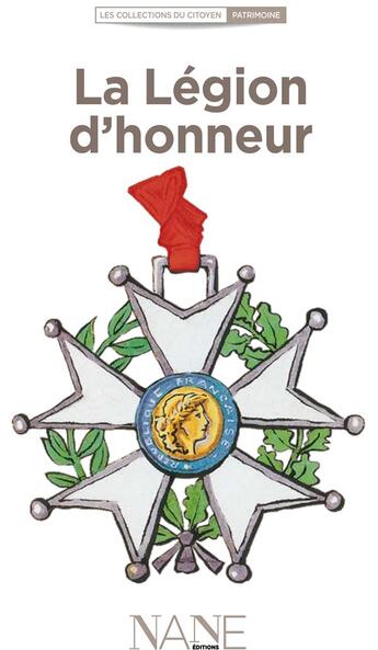 Couverture du livre « La legion d'honneur » de  aux éditions Nane