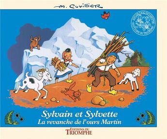 Couverture du livre « Sylvain et Sylvette Tome 4 : la revanche de l'ours Martin » de Maurice Cuvillier aux éditions Triomphe