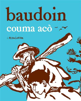 Couverture du livre « Couma acò » de Edmond Baudoin aux éditions L'association