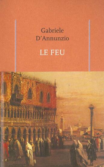 Couverture du livre « Le feu » de Annunzio Dg aux éditions Syrtes