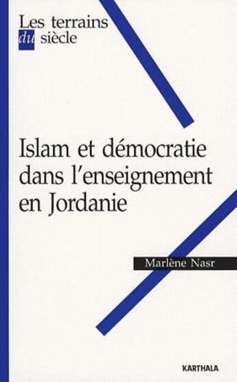 Couverture du livre « Islam et démocratie dans l'enseignement en Jordanie » de Wip aux éditions Karthala