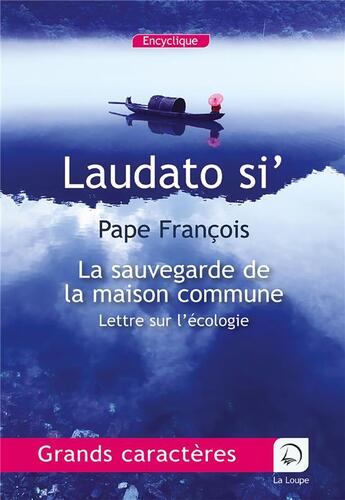 Couverture du livre « Laudato si', lettre sur l'écologie » de Francois aux éditions Editions De La Loupe