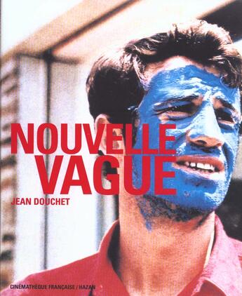 Couverture du livre « La Nouvelle Vague Du FranÇais » de Jean Douchet aux éditions Hazan