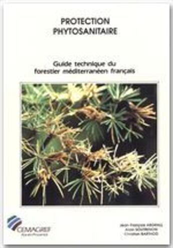 Couverture du livre « Protection phytosanitaire t.5 ; guide technique du forestier mediterranéen francais » de  aux éditions Quae