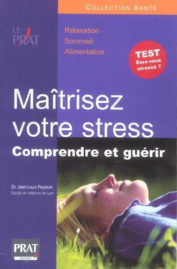 Couverture du livre « Maitrisez votre stress » de Jean-Louis Peytavin aux éditions Prat