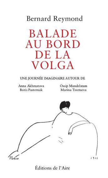 Couverture du livre « Balade au bord de la Volga » de Bernard Reymond aux éditions Éditions De L'aire