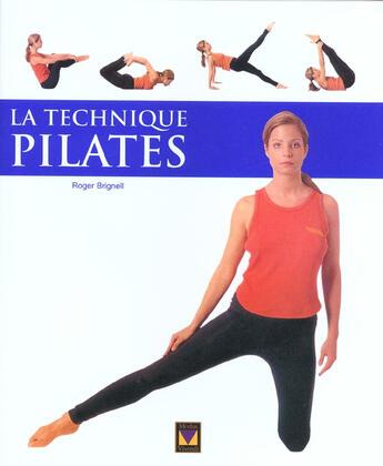 Couverture du livre « Technique pilates (la) » de Roger Brignell aux éditions Modus Vivendi