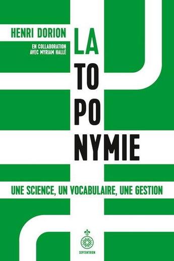 Couverture du livre « La toponymie » de Henri Dorion aux éditions Septentrion