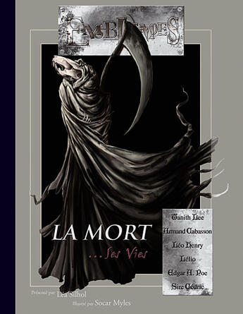 Couverture du livre « Emblemes T.7 ; La Mort... Ses Vies » de Armand Cabasson et Tanith Lee et Lea Silhol aux éditions Oxymore