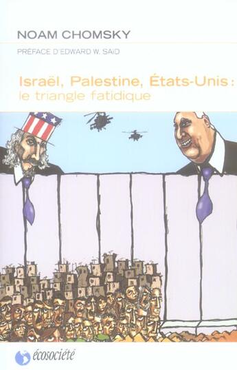 Couverture du livre « Israël, palestine, etats-unis : le triangle fatidique » de Chomsky/Said aux éditions Ecosociete