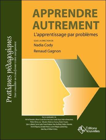 Couverture du livre « Apprendre autrement ; l'apprentissage par problèmes » de Cody et Gagnon aux éditions Eska