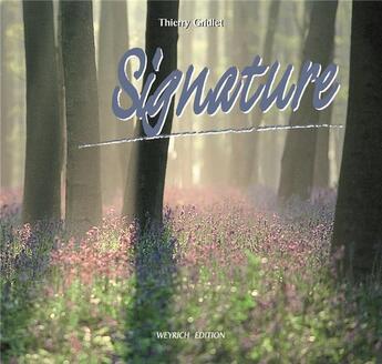 Couverture du livre « Signatures » de Thierry Gridlet aux éditions Weyrich