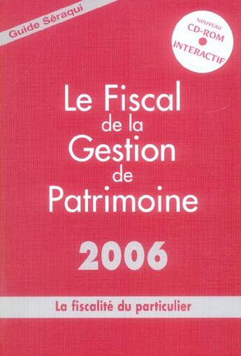 Couverture du livre « Le fiscal de la gestion de patrimoine 2006 » de Seraqui aux éditions Seraqui
