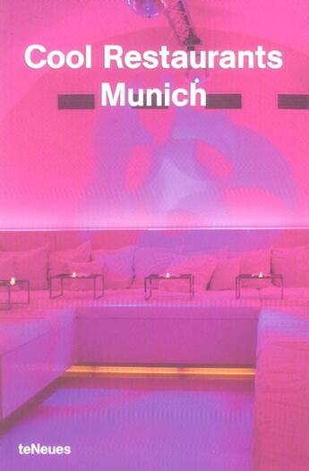 Couverture du livre « Cool restaurants munich » de Fischer Joachim aux éditions Teneues - Livre