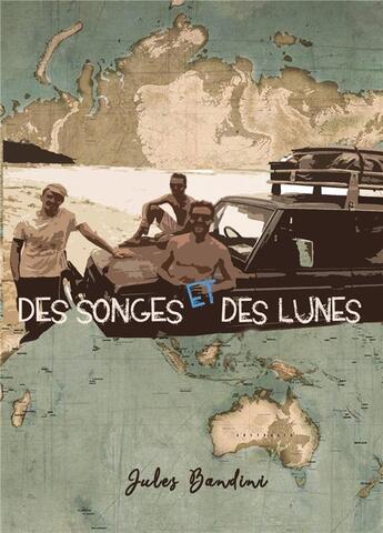 Couverture du livre « Des songes et des lunes » de Jules Bandini aux éditions Atramenta