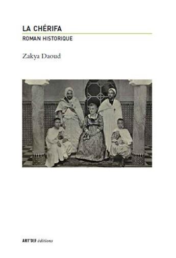 Couverture du livre « La cherifa » de Zakya Daoud aux éditions Artdif