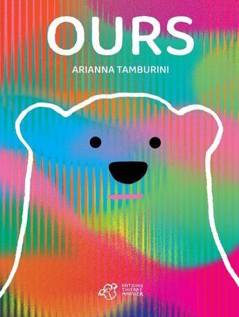 Couverture du livre « Ours » de Arianna Tamburini aux éditions Thierry Magnier