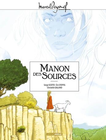 Couverture du livre « Manon des sources : Intégrale Tomes 1 et 2 » de Christelle Galland et Serge Scotto et Eric Stoffel aux éditions Bamboo