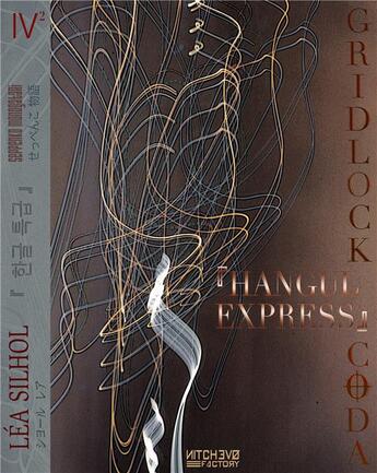 Couverture du livre « Hangul express t.2 ; gridlock coda #2 » de Lea Silhol aux éditions Nitchevo Factory